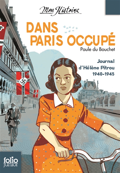 Dans paris occupe - journal d'helene pitrou, 1940-1945