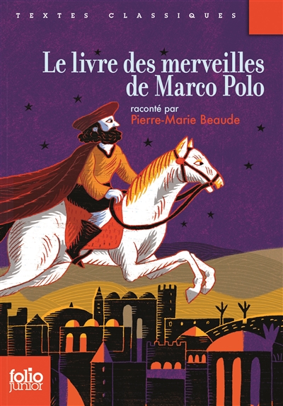 Le livre des merveilles de Marco Polo Le livre des merveilles de Marco Polo