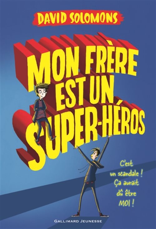 Mon frere est un super-heros