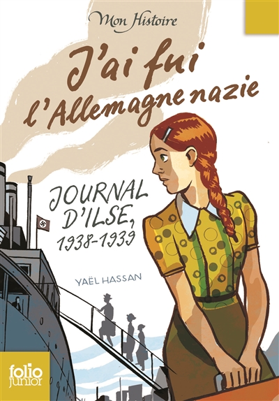 J'ai fui l'allemagne nazie - journal d'ilse (1938-1939)