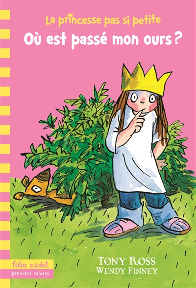 La princesse pas si petite, 3 : ou est passe mon ours ?