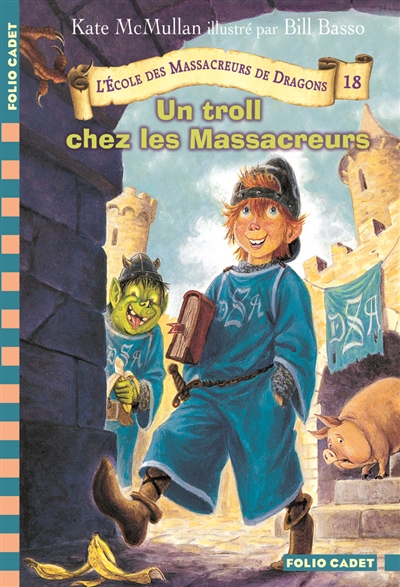 L'ecole des massacreurs de dragons - t560 - un troll chez les massacreurs