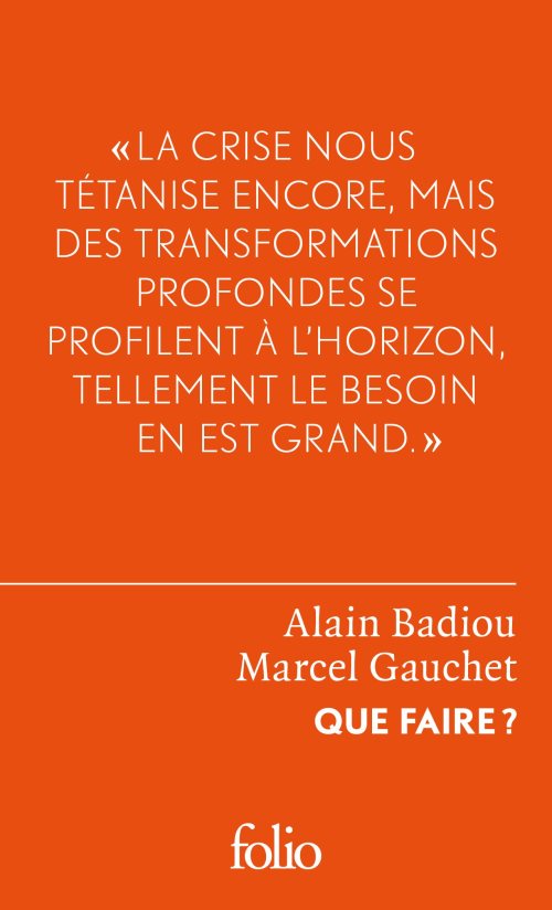 Que faire ? - dialogue sur le communisme, le capitalisme et l'avenir de la democratie