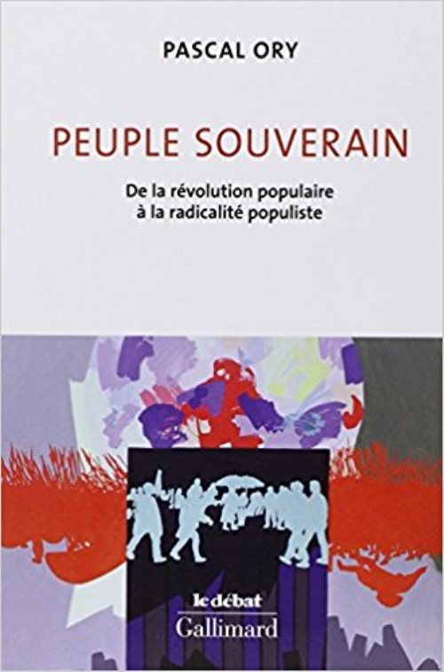Peuple souverain - de la revolution populaire a la radicalite populiste