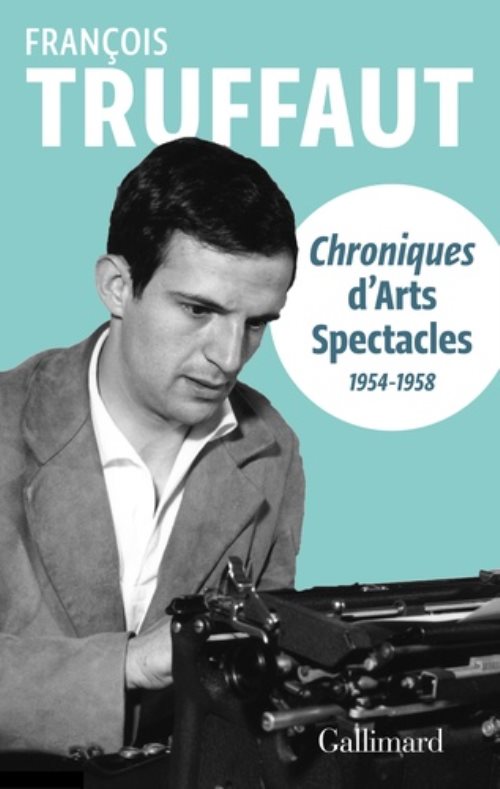 Chroniques d' arts-spectacles  - (1954-1958)