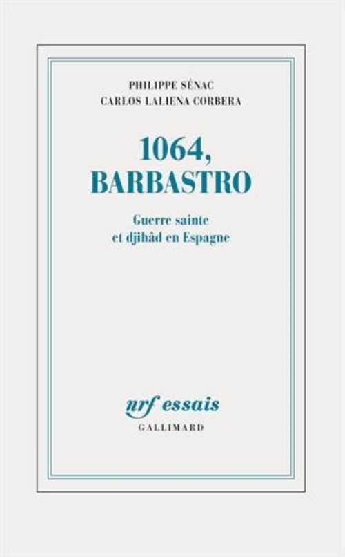 1064, barbastro - guerre sainte et djihad en espagne