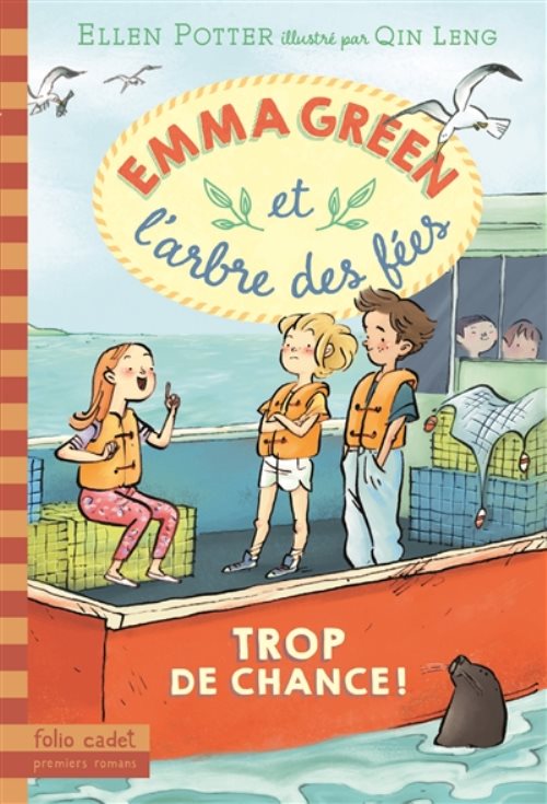 Emma green et l'arbre des fees, 2 - trop de chance