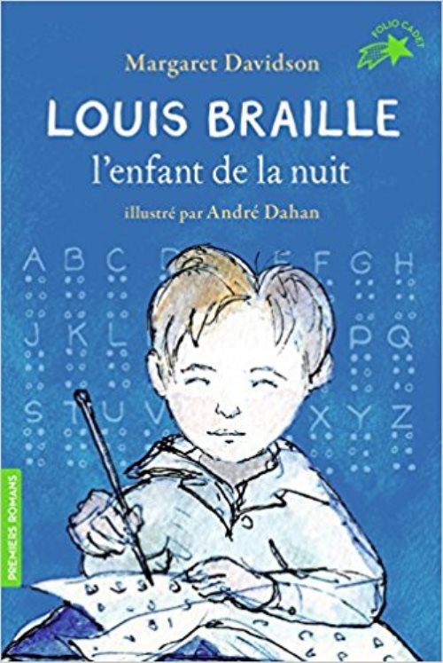 Louis braille, l'enfant de la nuit