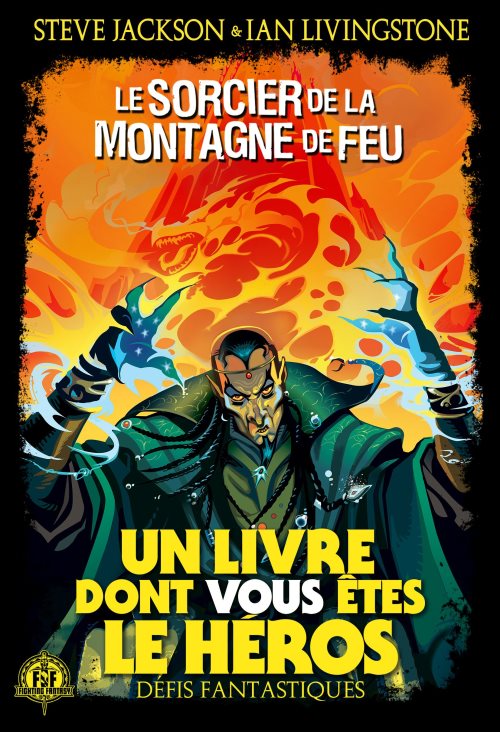 Defis fantastiques, 1 : le sorcier de la montagne de feu