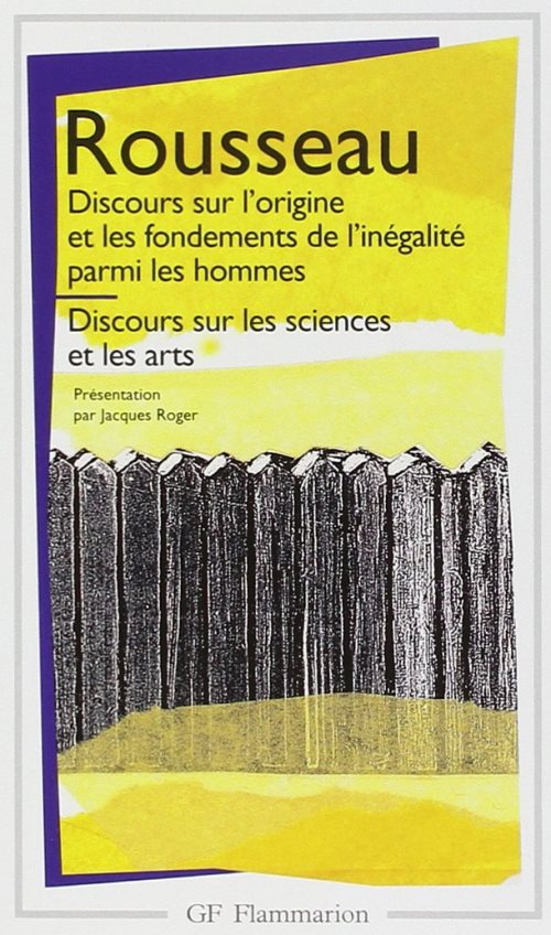 Discours sur l'origine et les fondements de l'inegalite parmi les hommes - discours sur les sciences