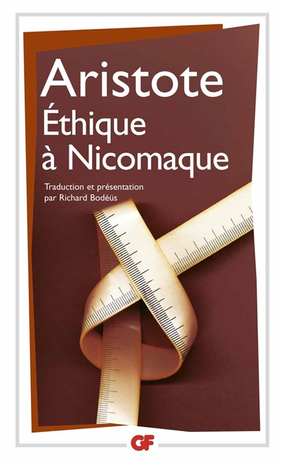 Ethique a nicomaque - traduction et presentation par richard bodeus