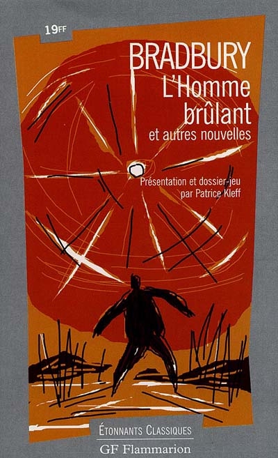 L'homme brulant et autres nouvelles