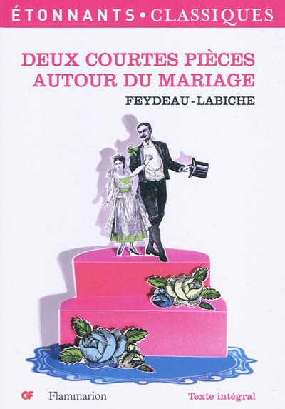 Deux courtes pieces autour du mariage
