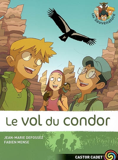 Les sauvenature - t04 - le vol du condor