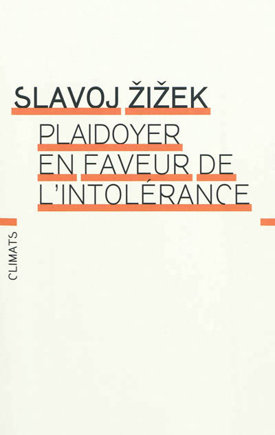 Plaidoyer en faveur de l'intolerance