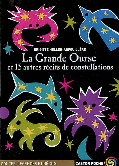 La grande ourse et 15 autres recits de constellations