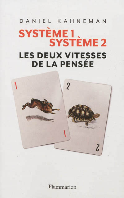 Systeme 1 / systeme 2 - les deux vitesses de la pensee