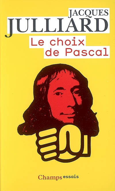 Le choix de pascal - entretiens avec benoit chantre