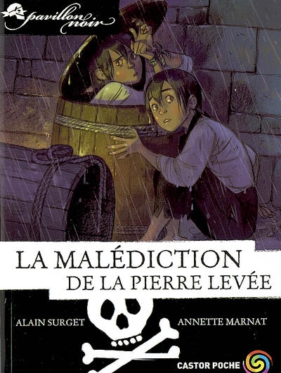 Pavillon noir - t10 - la malediction de la pierre levee