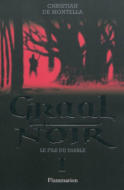 Graal noir - vol01 - le fils du diable
