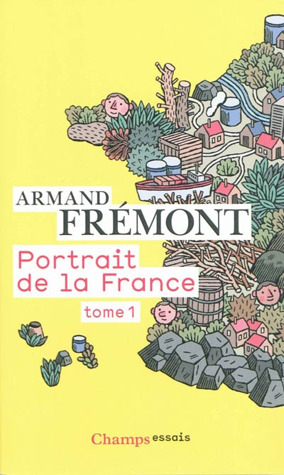 Portrait de la france - t01 - alsace-midi-pyrenees - villes et regions