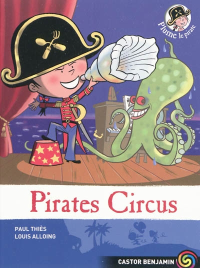 Plume le pirate - t10 - pirates circus