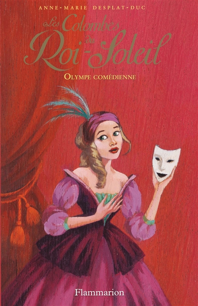 Les colombes du roi-soleil - t09 - olympe commedienne