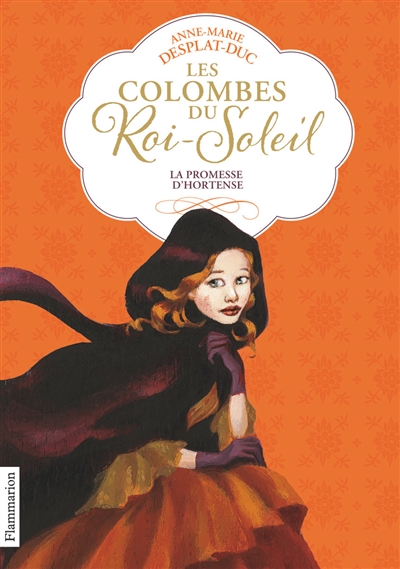 Les colombes du roi-soleil - t04 - la promesse d'hortense