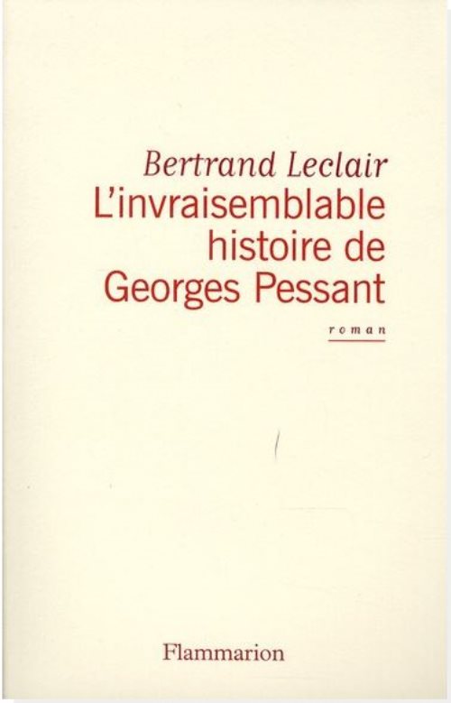 L'invraisemblable histoire de georges pessant