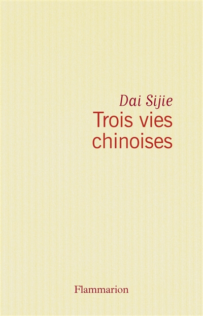Trois vies chinoises