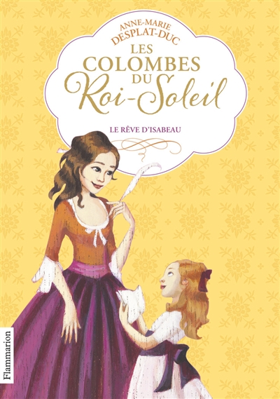 Les colombes du roi-soleil - t05 - le reve d'isabeau