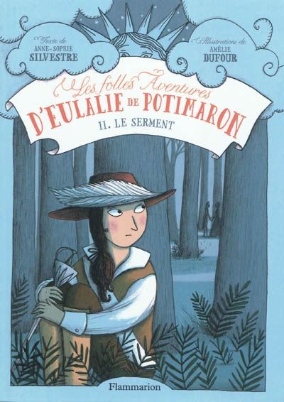 Les folles aventures d'eulalie de potimaron - t02 - le serment