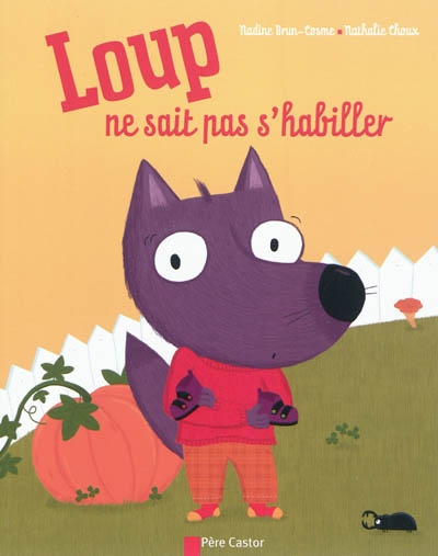 Loup ne sait pas s'habiller