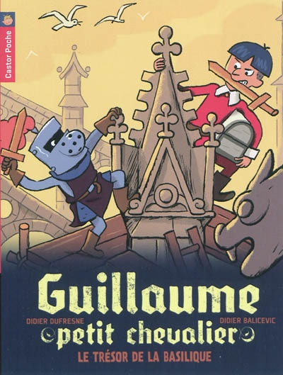 Guillaume petit chevalier - t08 - le tresor de la basilique