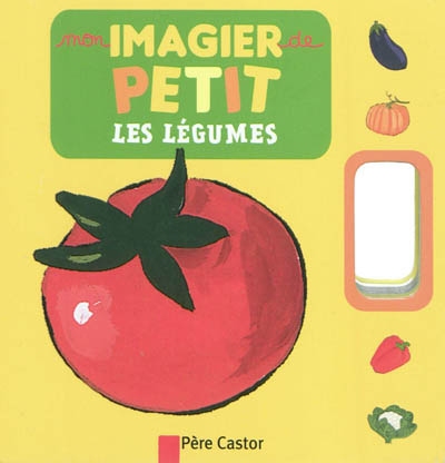 Mon imagier de petit - les legumes