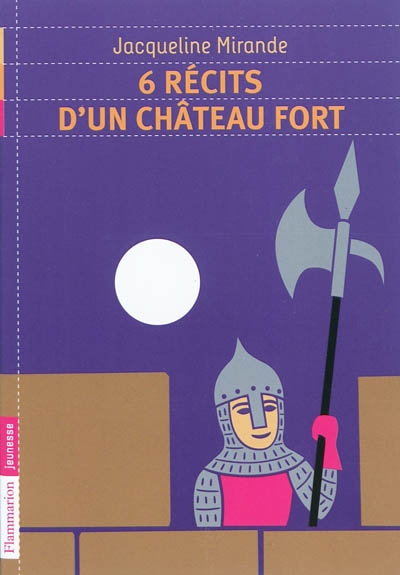 6 recits d'un chateau fort