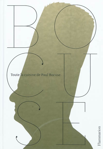 Toute la cuisine de paul bocuse
