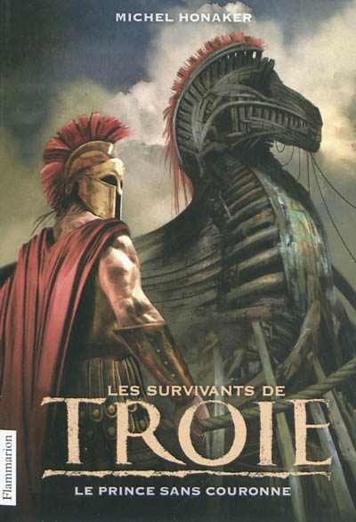 Les survivants de troie - t01 - le prince sans couronne