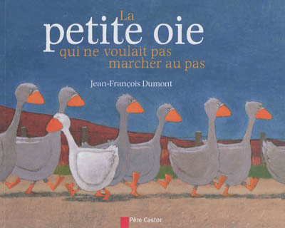La petite oie qui ne voulait pas marcher au pas