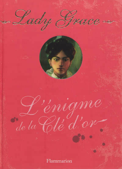 Lady grace - t09 - l'enigme de la cle d'or