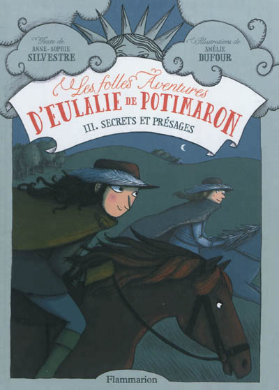 Les folles aventures d'eulalie de potimaron - t03 - secrets et presages