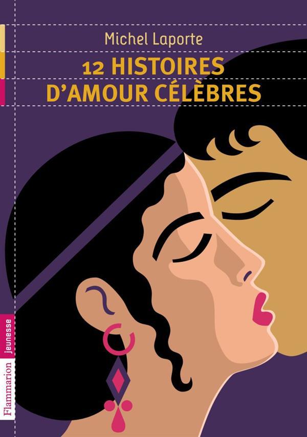 12 histoires d'amour celebres