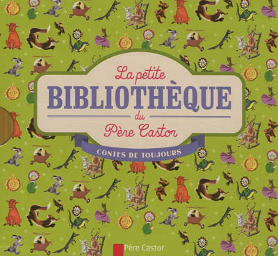 La petite bibliotheque du pere castor - contes de toujours