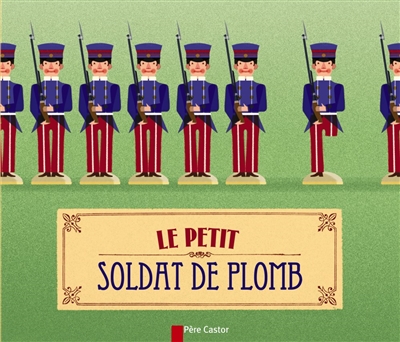 Le petit soldat de plomb