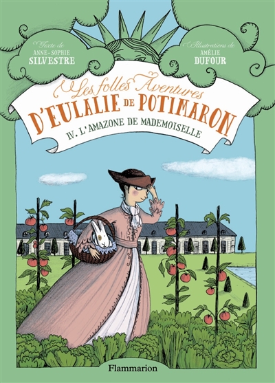 Les folles aventures d'eulalie de potimaron - t04 - l'amazone de mademoiselle