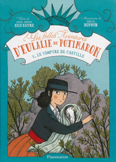 Les folles aventures d'eulalie de potimaron - t05 - le vampire de castille