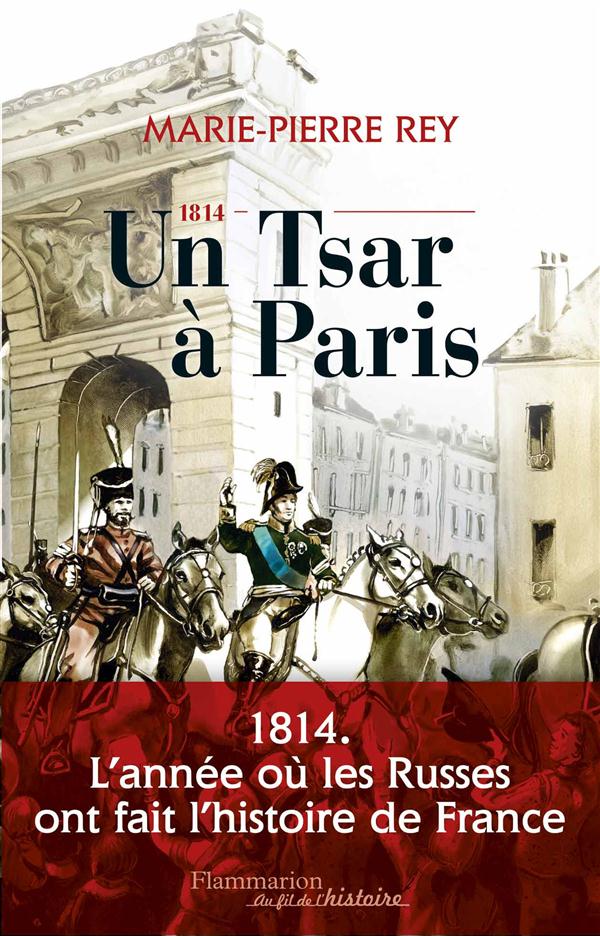 1814, un tsar a paris
