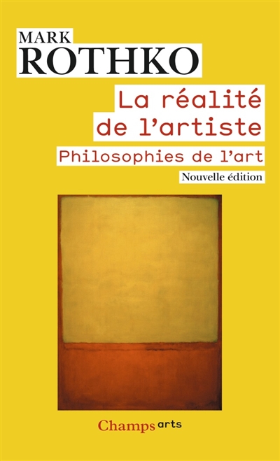 La realite de l'artiste - edition et introduction de christopher rothko