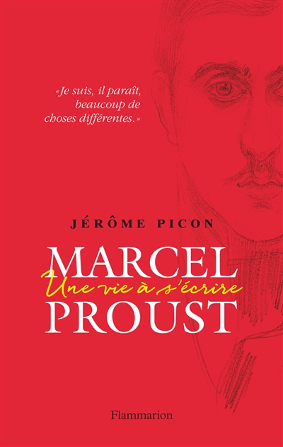 Marcel proust - une vie a s'ecrire