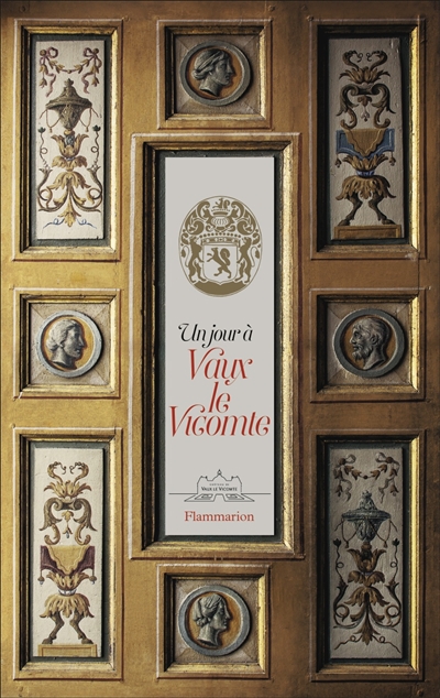 Un jour a vaux-le-vicomte